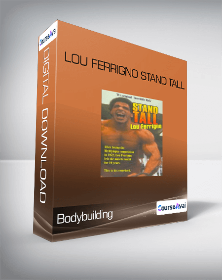 Bodybuilding - Lou Ferrigno Stand Tall