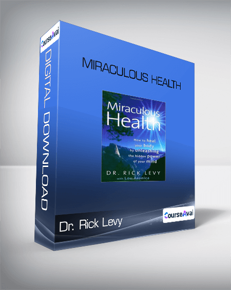 Dr. Rick Levy - Miraculous Health