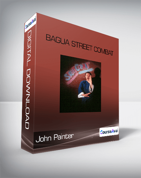 John Painter - Bagua Street Combat