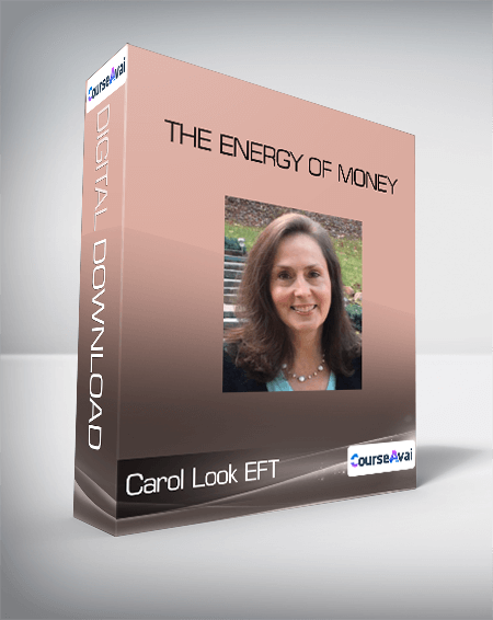 Carol Look EFT - The Energy Of Money