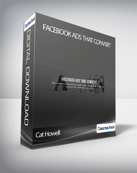 Cat Howell - Facebook Ads That Convert