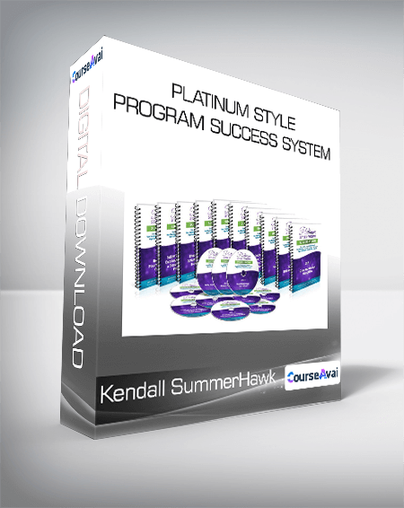 Kendall SummerHawk - Platinum Style Program Success System