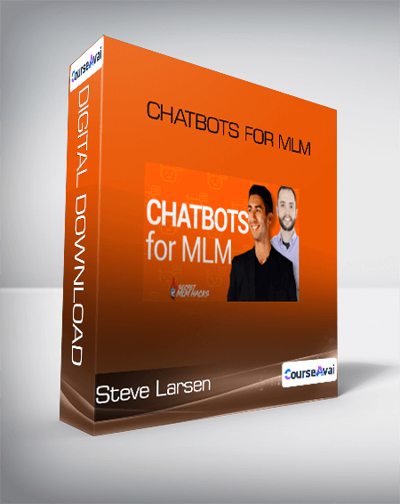 Steve Larsen - ChatBots For MLM