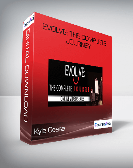 Kyle Cease - EVOLVE: The Complete Journey