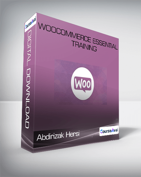 Abdirizak Hersi - WooCommerce Essential Training