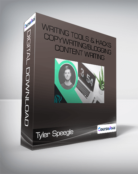 Tyler Speegle - Writing Tools & Hacks Copywriting/Blogging/Content Writing