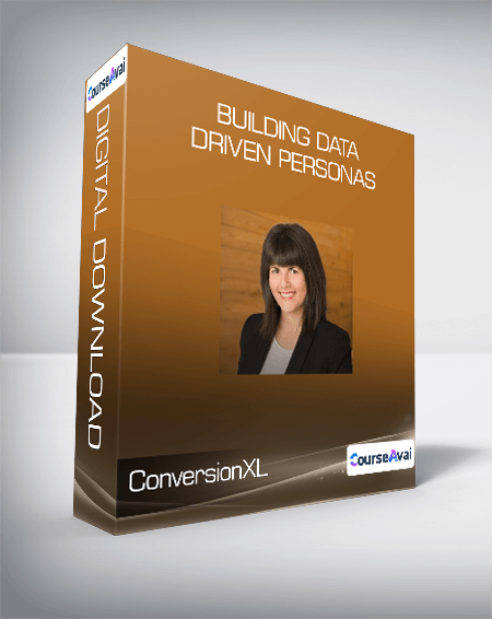 ConversionXL (Stefania Mereu) - Building Data-driven Personas