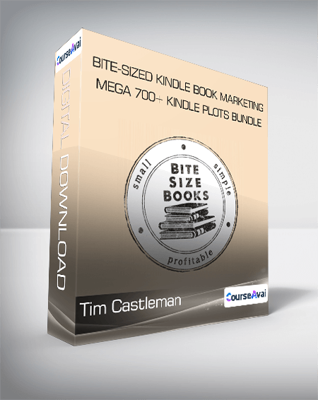 Tim Castleman - Bite-Sized Kindle Book Marketing + Mega 700+ Kindle Plots Bundle