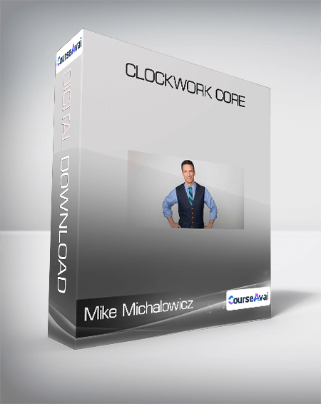 Mike Michalowicz - Clockwork CORE