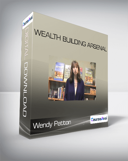 Wendy Patton - Wealth Building Arsenal