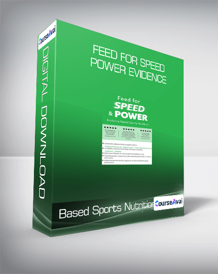 Feed for Speed & Power Evidence-Based Sports Nutrition