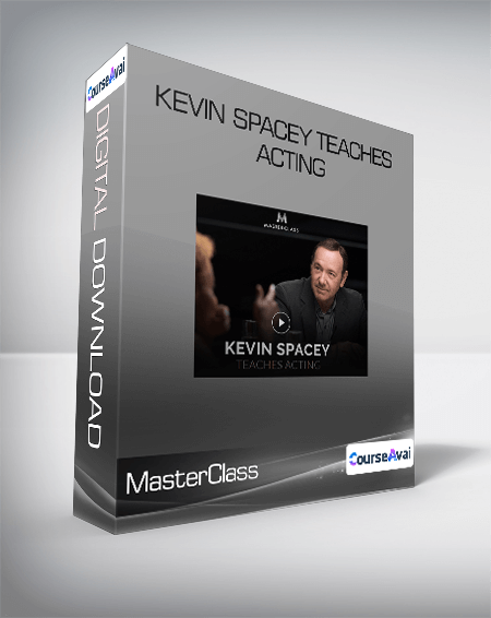 MasterClass - Kevin Spacey Teaches Acting