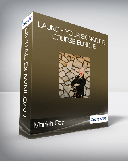 Mariah Coz - Launch Your Signature Course Bundle