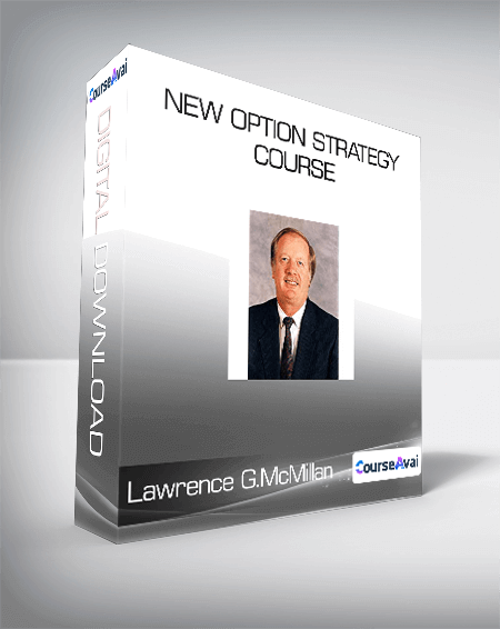 Lawrence G.McMillan - New Option Strategy Course