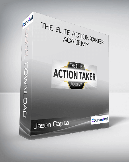 Jason Capital - The Elite Action-Taker Academy