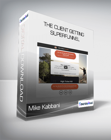 Mike Kabbani - The Client Getting SuperFunnel