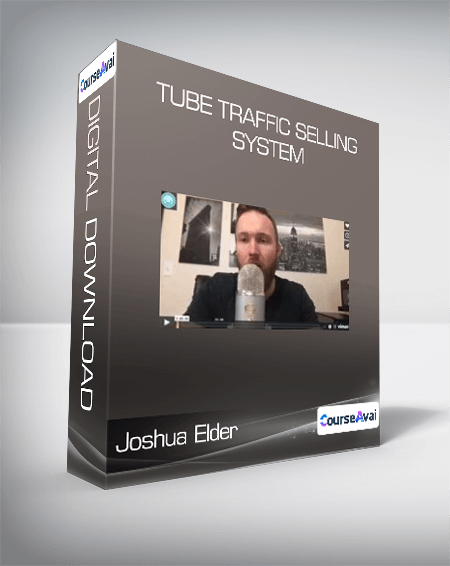 Joshua Elder - Tube Traffic Selling System