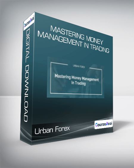 Mastering Money Management in Trading - Urban Forex