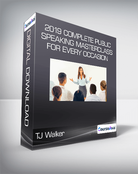 TJ Walker - 2019 Complete Public Speaking Masterclass For Every Occasion