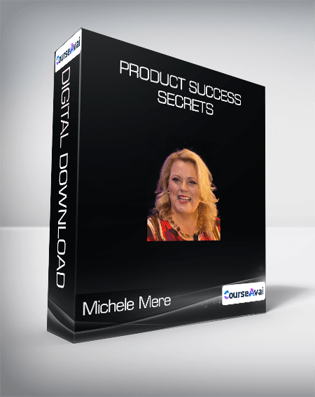 Michele Mere - Product Success Secrets