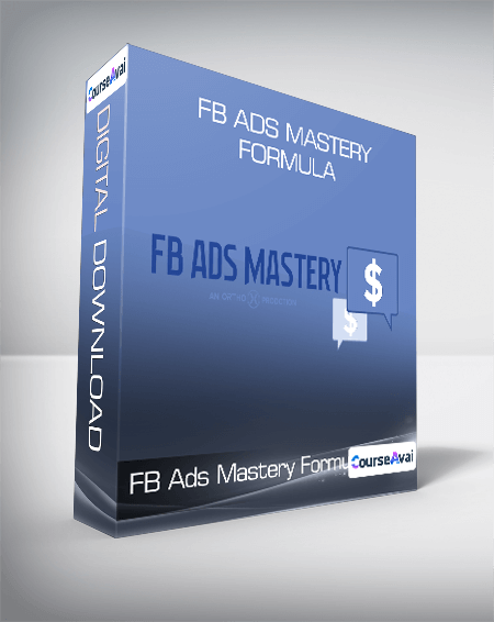 FB Ads Mastery Formula