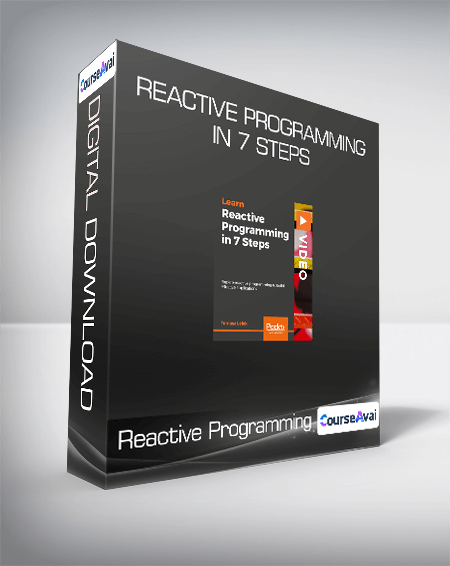 Reactive Programming in 7 Steps