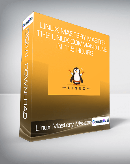 Linux Mastery Master the Linux Command Line in 11.5 Hours