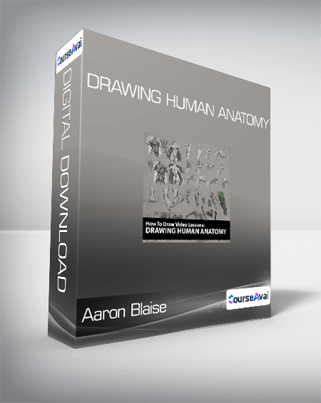 Aaron Blaise - Drawing Human Anatomy