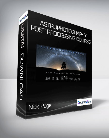 Nick Page - Astrophotography Post Processing Course