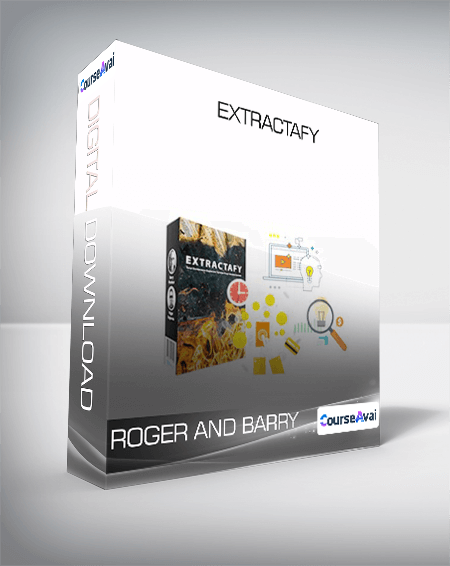 Roger and Barry - Extractafy
