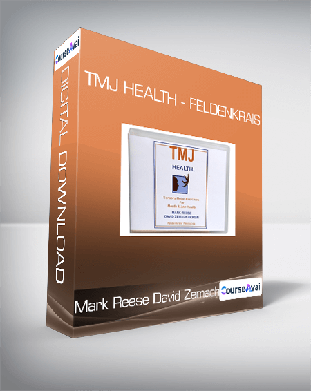 Mark Reese & David Zemach-Bersin - TMJ Health - Feldenkrais