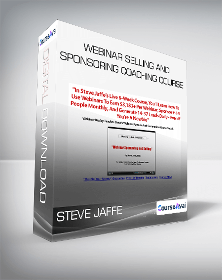 Steve Jaffe - Webinar Selling And Sponsoring Coaching Course