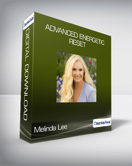 Melinda Lee - ADVANCED Energetic Reset