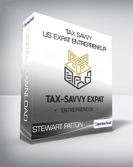 Stewart Patton - Tax Savvy US Expat Entrepreneur