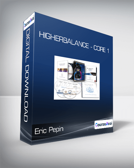 Eric Pepin - Higherbalance - Core 1