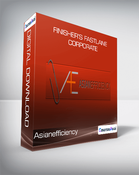 Asianefficiency - Finisher’s Fastlane Corporate