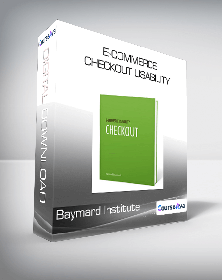 Baymard Institute - E-Commerce Checkout Usability