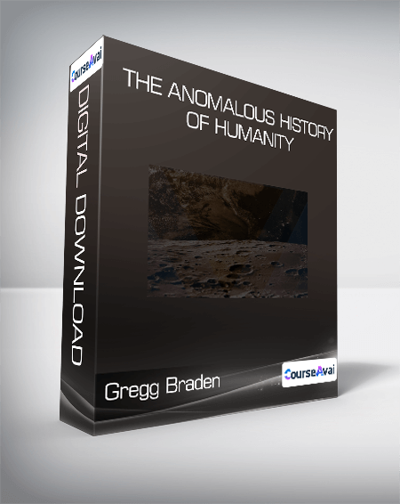 Gregg Braden - The Anomalous History of Humanity