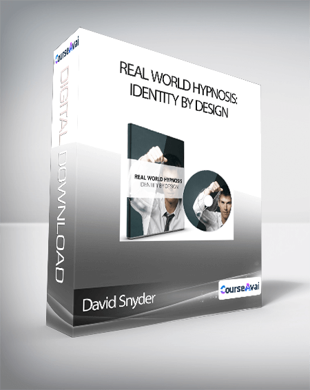 David Snyder - Real World Hypnosis: Identity By Design