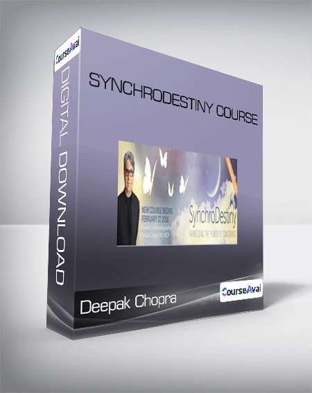 Deepak Chopra - SynchroDestiny Course