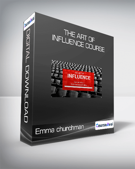Emma churchman - The Art of Influence Course