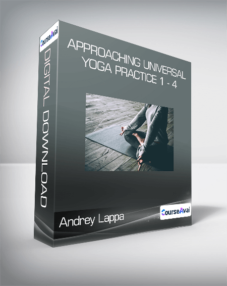 Andrey Lappa - Approaching Universal Yoga Practice 1 - 4