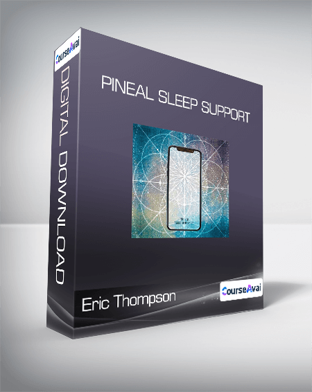 Eric Thompson - Pineal Sleep Support