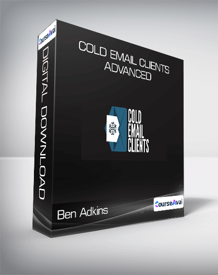 Ben Adkins - Cold Email Clients Advanced