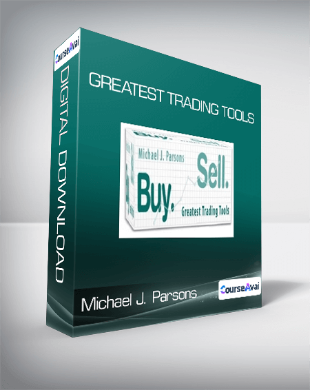 Michael J. Parsons - Greatest Trading Tools