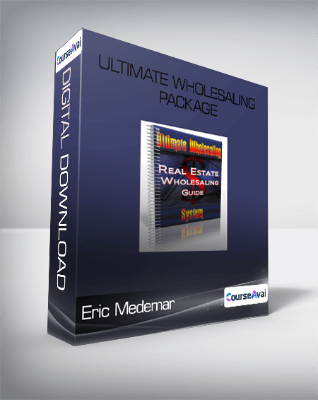 Eric Medemar - Ultimate Wholesaling Package
