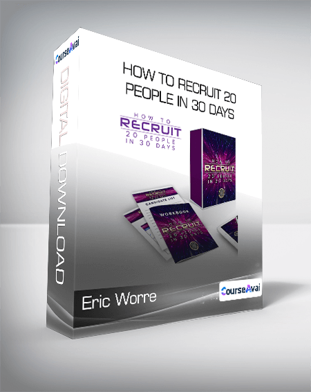Eric Worre - How to Recruit 20 People in 30 Days