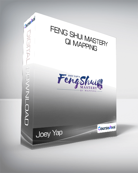 Joey Yap - Feng Shui Mastery: Qi Mapping
