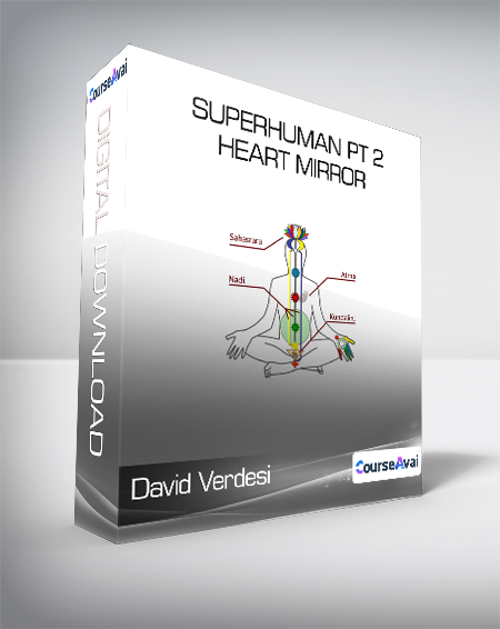 David Verdesi - Superhuman Pt 2 - Heart Mirror