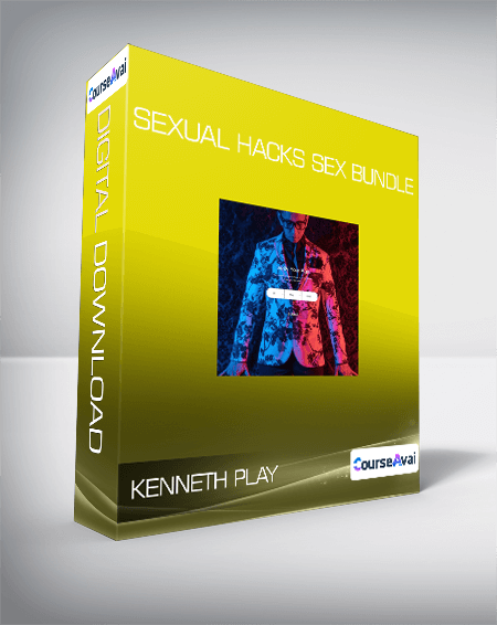 Kenneth Play - Sexual Hacks sex bundle